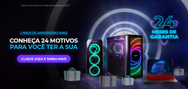 Aniversário NAVE – 24 motivos para adquirir seu pc gamer!