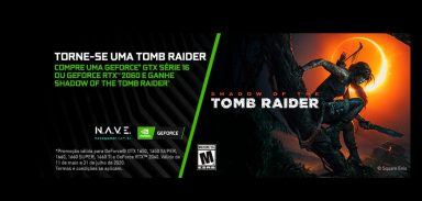 TERMOS E CONDIÇÕES – PROMOÇÃO NVIDIA GEFORCE: Shadow of the Tomb Raider